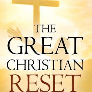 The Great Christian Reset Has Begun